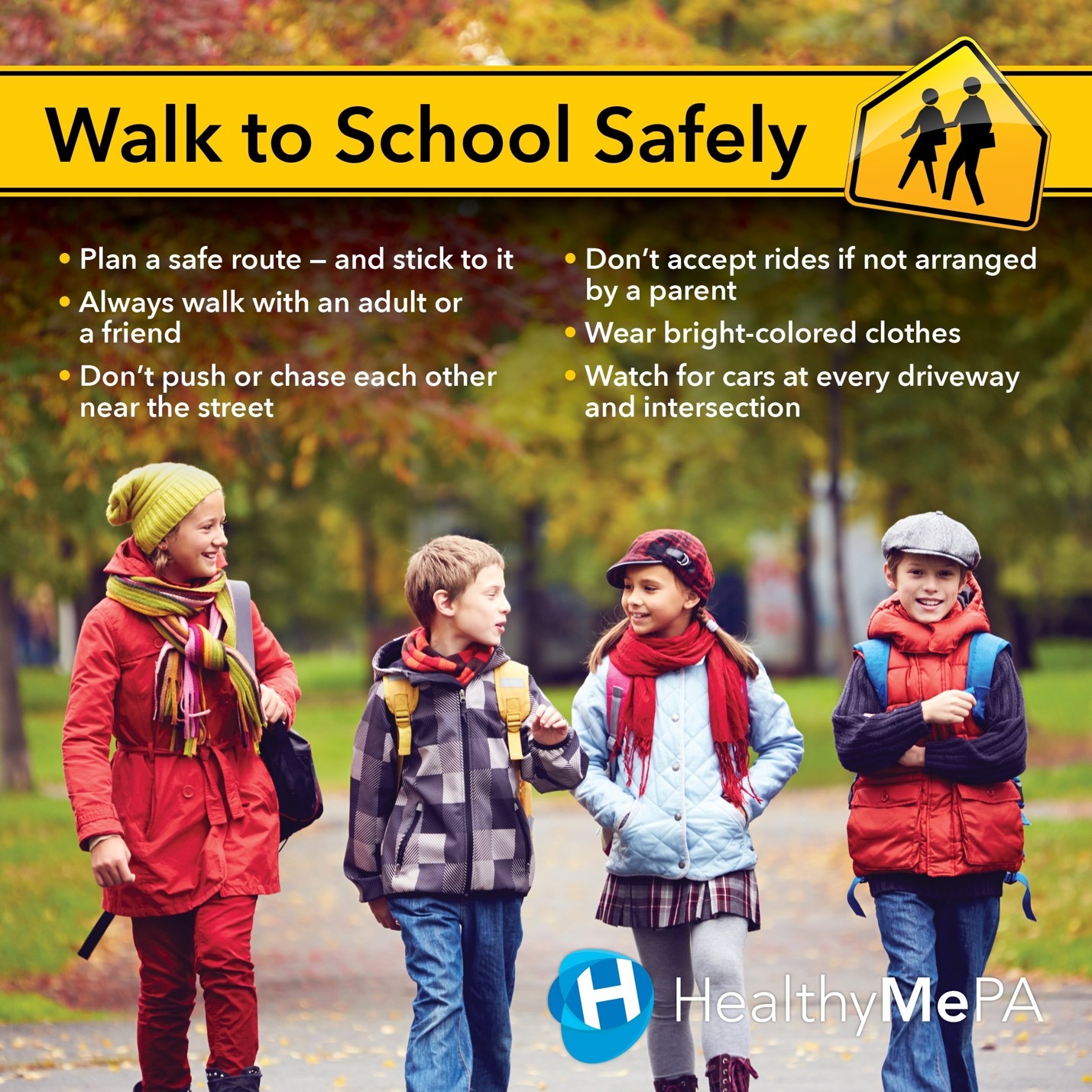 Walk to School Safely Walk to School Safely