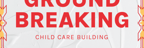 Child Care Groundbreaking